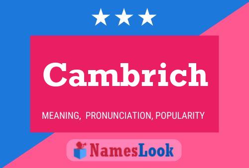 Cambrich Name Poster