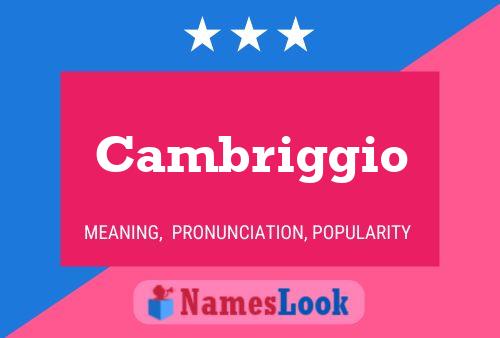 Cambriggio Name Poster