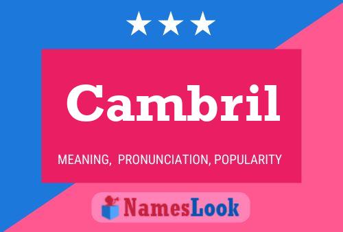 Cambril Name Poster