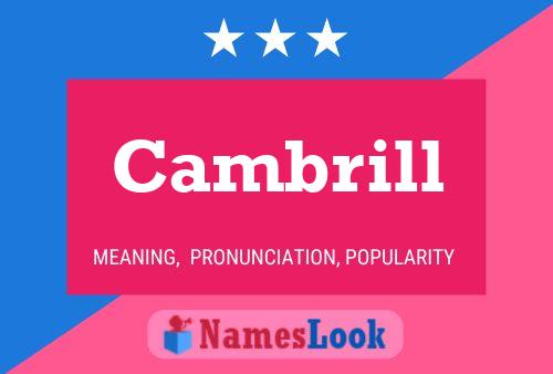 Cambrill Name Poster