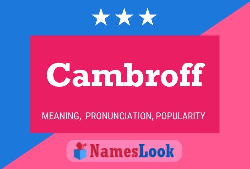 Cambroff Name Poster