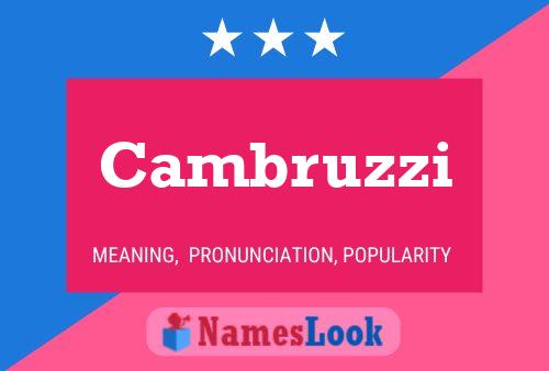 Cambruzzi Name Poster