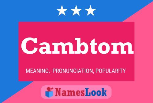 Cambtom Name Poster