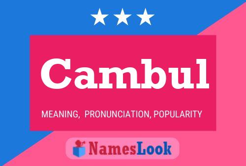 Cambul Name Poster