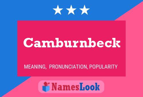 Camburnbeck Name Poster