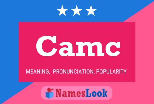 Camc Name Poster