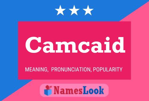 Camcaid Name Poster