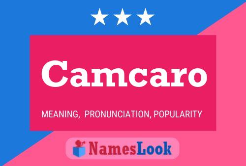 Camcaro Name Poster