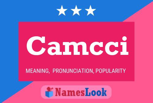 Camcci Name Poster