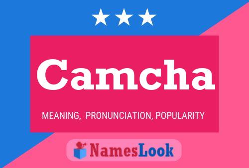 Camcha Name Poster