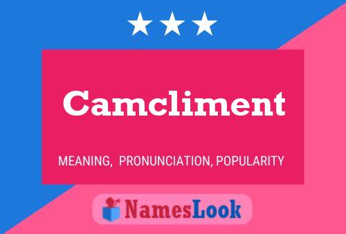 Camcliment Name Poster