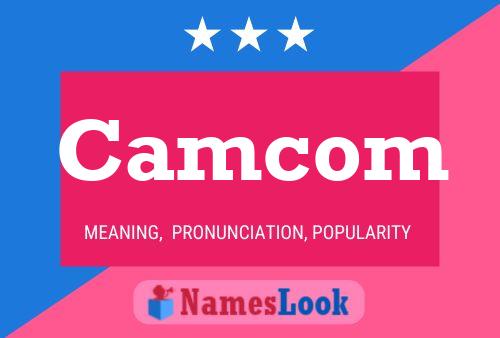 Camcom Name Poster