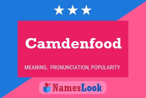 Camdenfood Name Poster