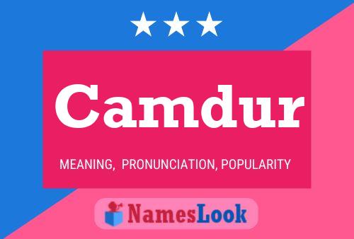 Camdur Name Poster