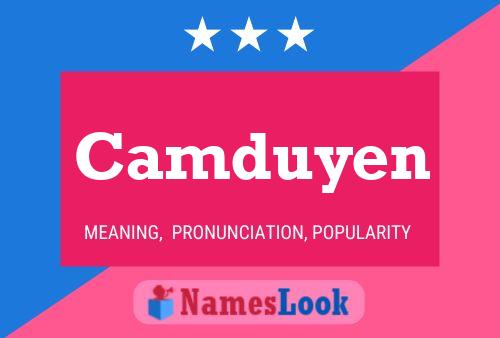 Camduyen Name Poster