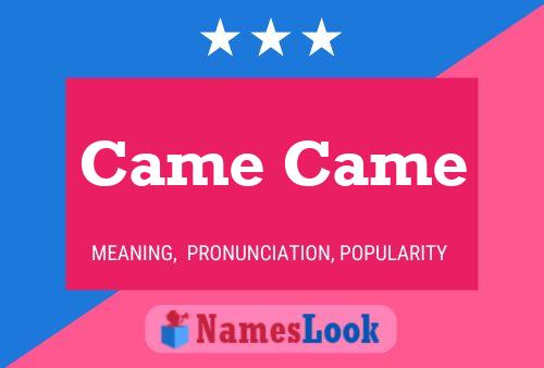 Came Came Name Poster