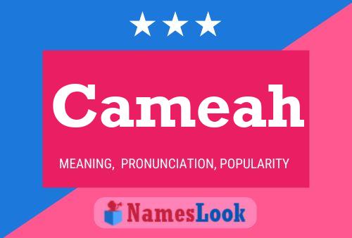 Cameah Name Poster