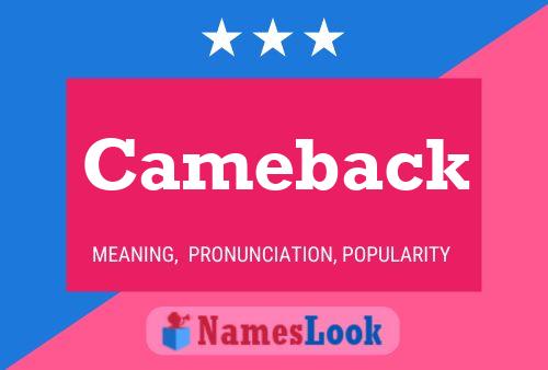 Cameback Name Poster