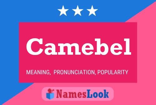 Camebel Name Poster