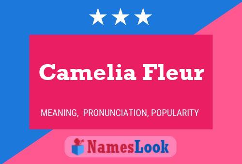 Camelia Fleur Name Poster