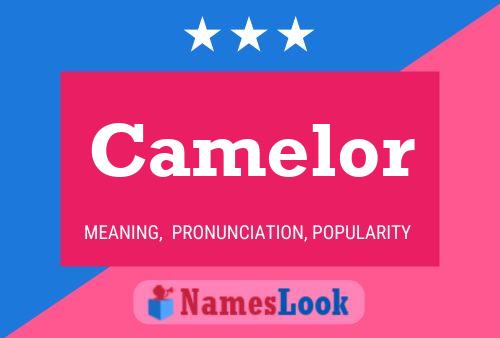 Camelor Name Poster