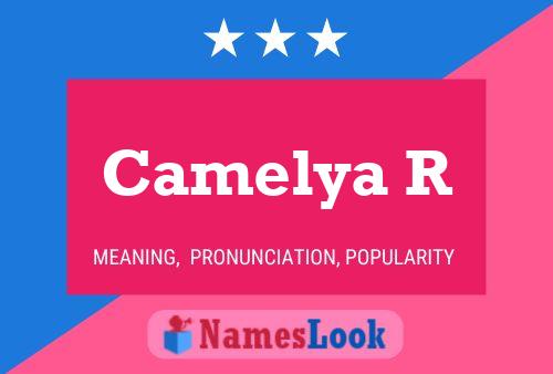 Camelya R Name Poster