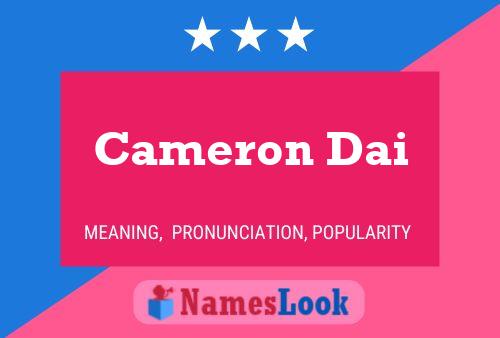 Cameron Dai Name Poster