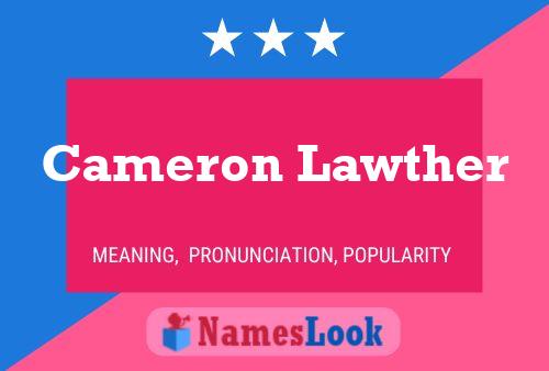 Cameron Lawther Name Poster