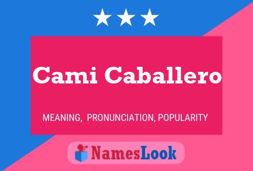 Cami Caballero Name Poster