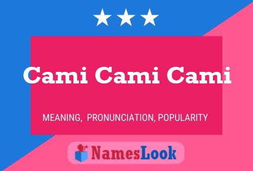 Cami Cami Cami Name Poster