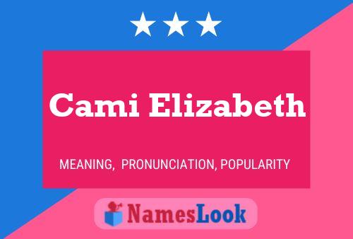 Cami Elizabeth Name Poster