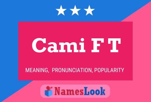 Cami F T Name Poster