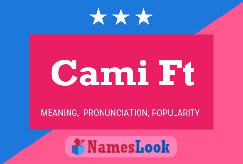 Cami Ft Name Poster