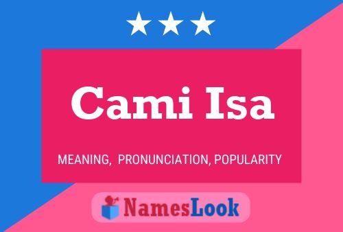 Cami Isa Name Poster