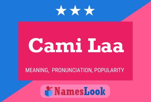 Cami Laa Name Poster