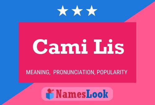 Cami Lis Name Poster