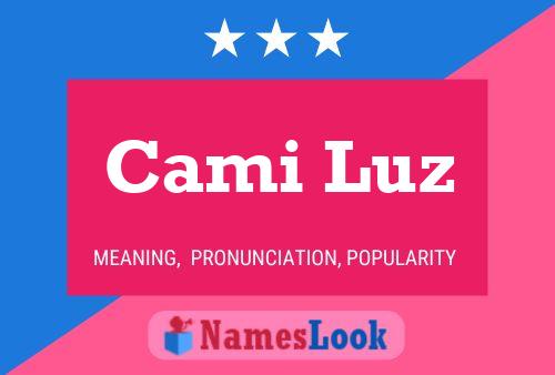 Cami Luz Name Poster