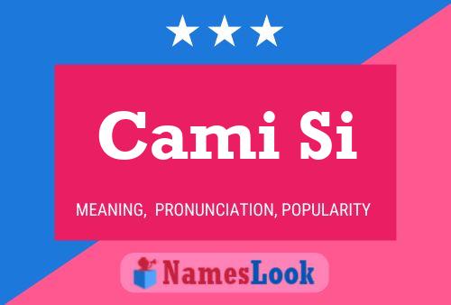 Cami Si Name Poster