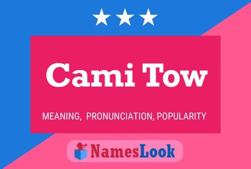 Cami Tow Name Poster