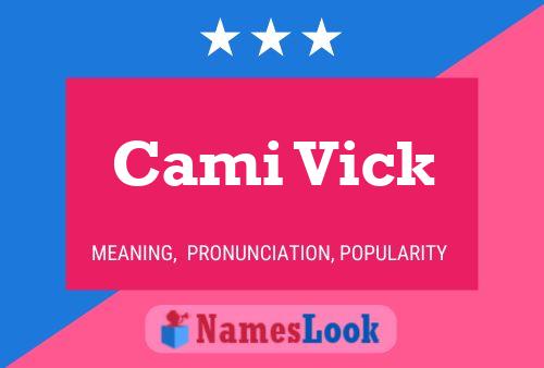 Cami Vick Name Poster