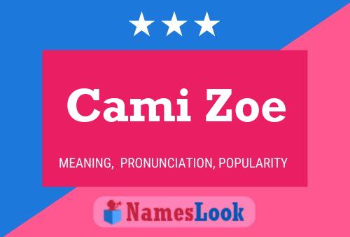 Cami Zoe Name Poster