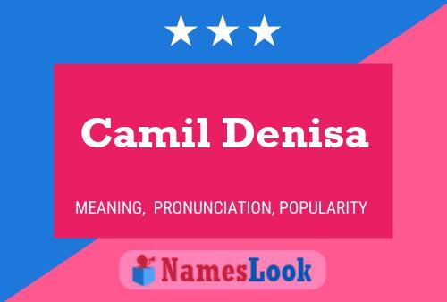 Camil Denisa Name Poster