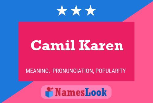 Camil Karen Name Poster