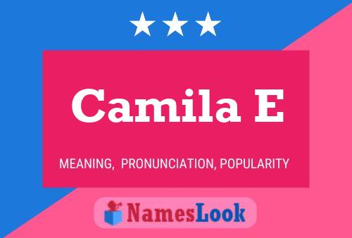 Camila E Name Poster