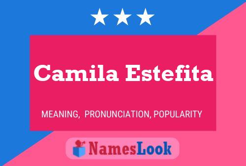 Camila Estefita Name Poster