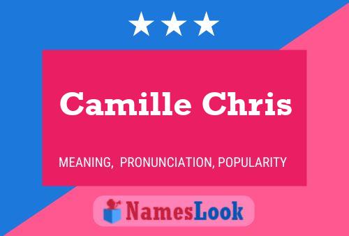 Camille Chris Name Poster