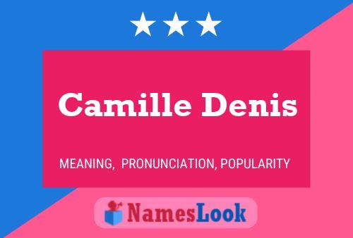 Camille Denis Name Poster