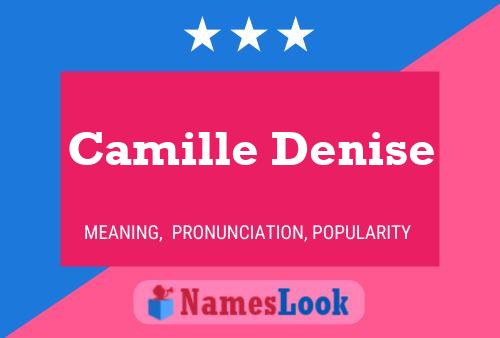 Camille Denise Name Poster