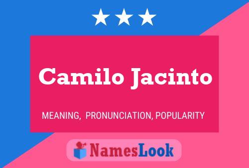 Camilo Jacinto Name Poster