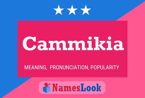 Cammikia Name Poster